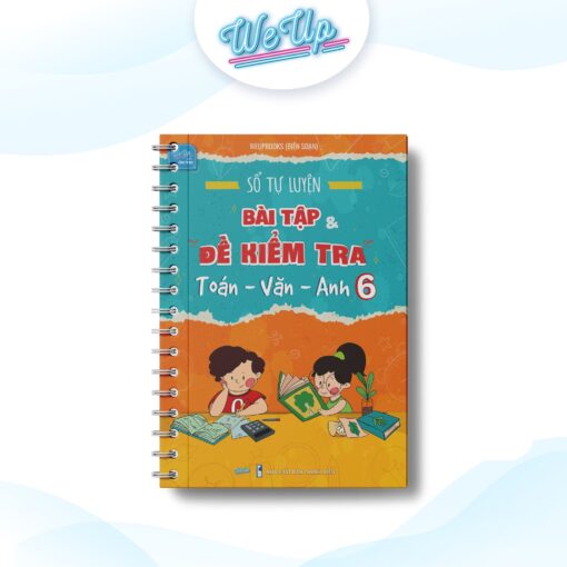 BỘ SÁCH LỚP 6 - COMBO 2: Sổ Tự luyện Bài tập và Đề kiểm tra Toán Văn Anh lớp 6 và Kỹ thuật Đọc đề và Giải nhanh Toán Lý Hóa 6